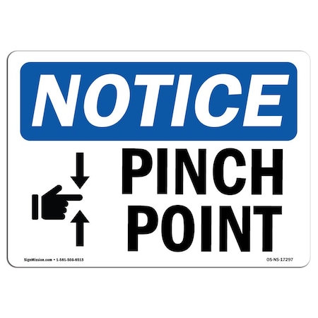 OSHA Notice Sign, Pinch Point With Symbol, 18in X 12in Decal